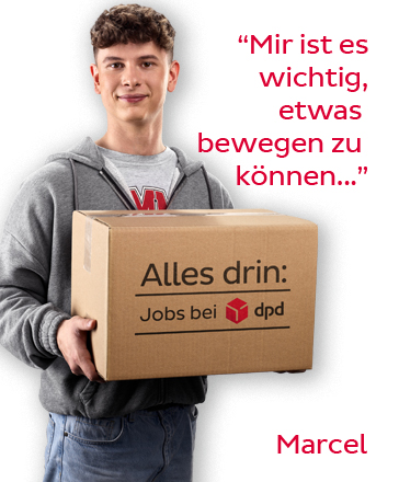 DPD Lehrling Marcel mit Zitat: "Mir ist es wichtig, etwas bewegen zu können..."