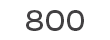 800