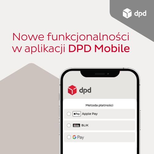 500x500_DPD Mobile – 02 Grafika przedstawiająca nowe funkcjonalności w aplikacji DPD Mobile. Na górze napis 'Nowe funkcjonalności w aplikacji DPD Mobile' oraz logo DPD. Na dole widoczny ekran smartfona z interfejsem aplikacji DPD, prezentujący metody płatności: Apple Pay, BLIK i Google Pay.