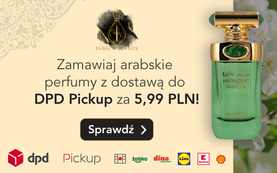 Zamawiaj arabskie perfumy z dostawą do DPD Pickup za 5,99 PLN 