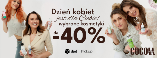Dzień kobiet jest dla Ciebie! Wybrane kosmetyki do -40% Cocolita DPD Pickup
