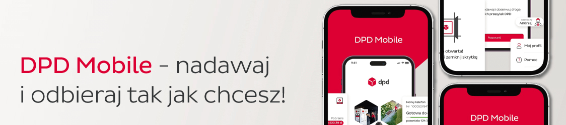 Grafika promocyjna aplikacji DPD Mobile z hasłem „DPD Mobile – nadawaj i odbieraj tak jak chcesz!” oraz ekranami aplikacji na smartfonach.