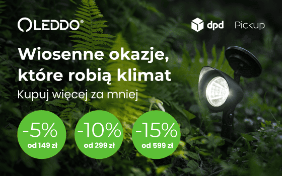 Leddo wiosenne okazje, które robią klimat Kupuj więcej za mniej DPD Pickup