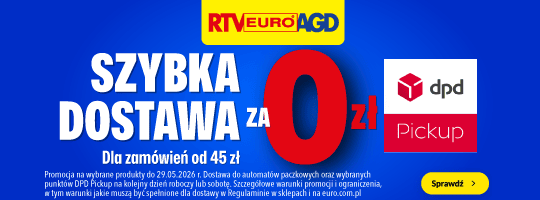 Szybka dostawa za 0zł DPD Pickup dla zamówień od 45zł RTV Euro AGD