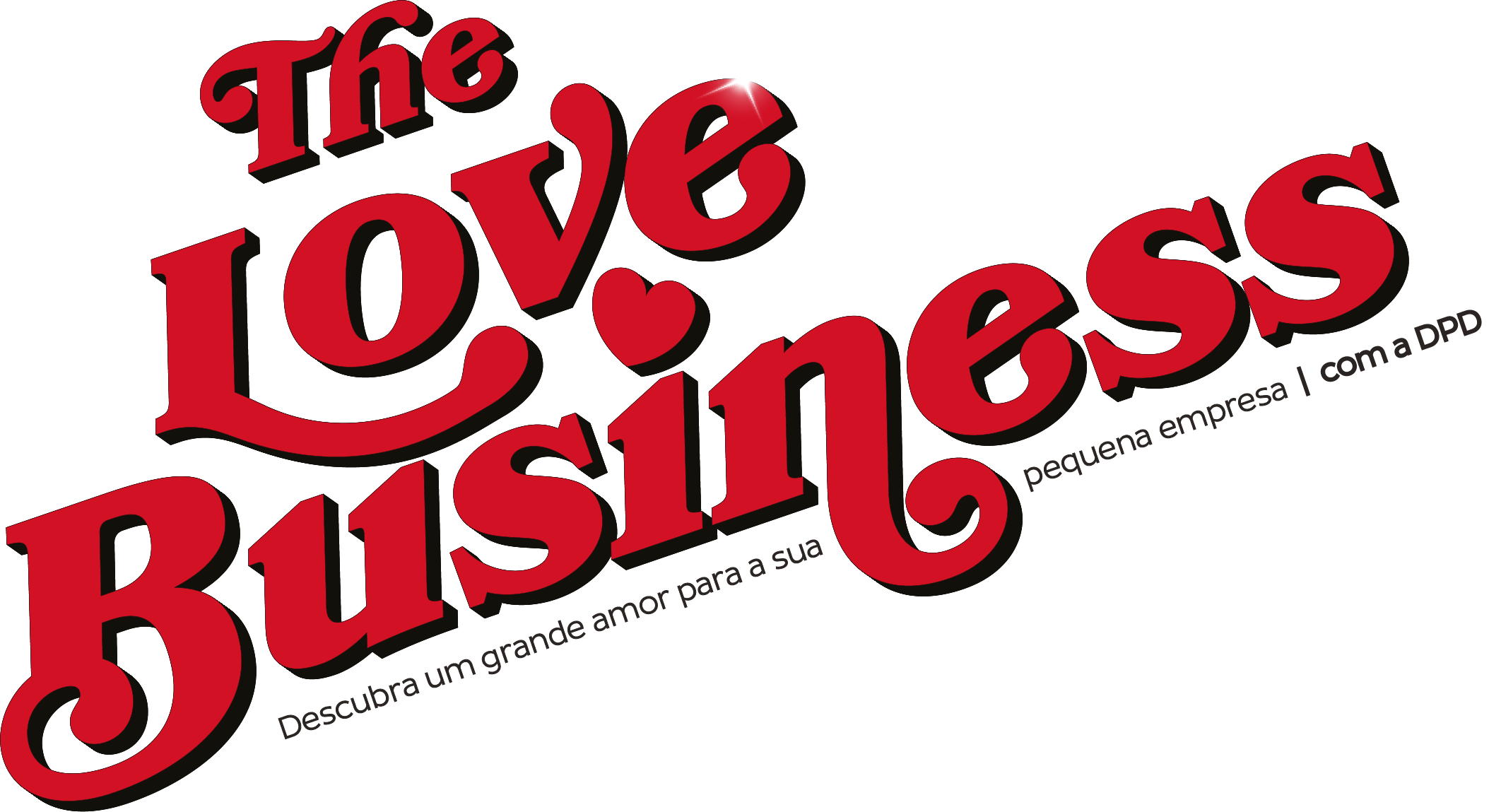 The Love Business: Descubra um grande amor para a sua pequena empresa
